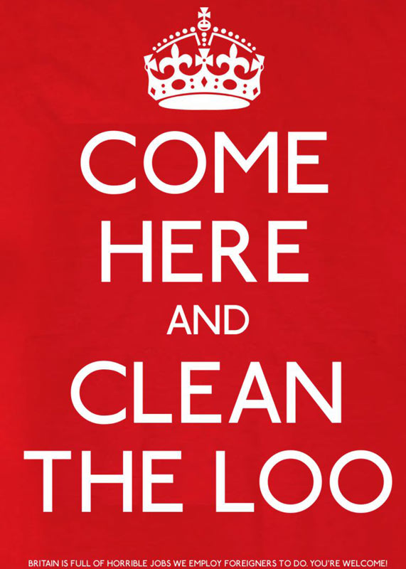 come here and clean the loo